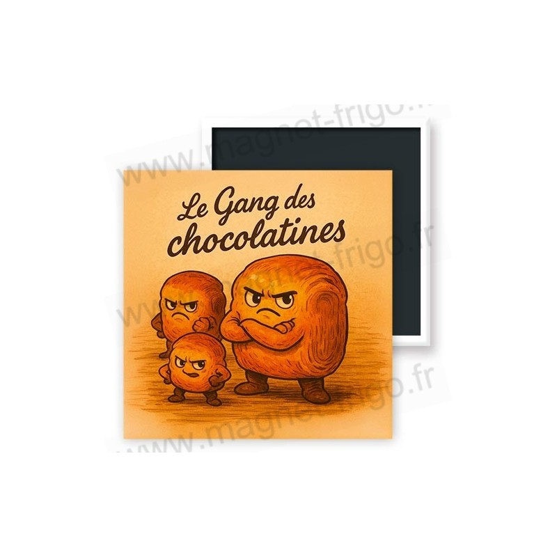 Magnet frigo Le gang des Chocolatines