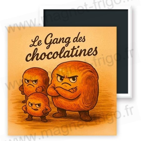 Magnet frigo Le gang des Chocolatines